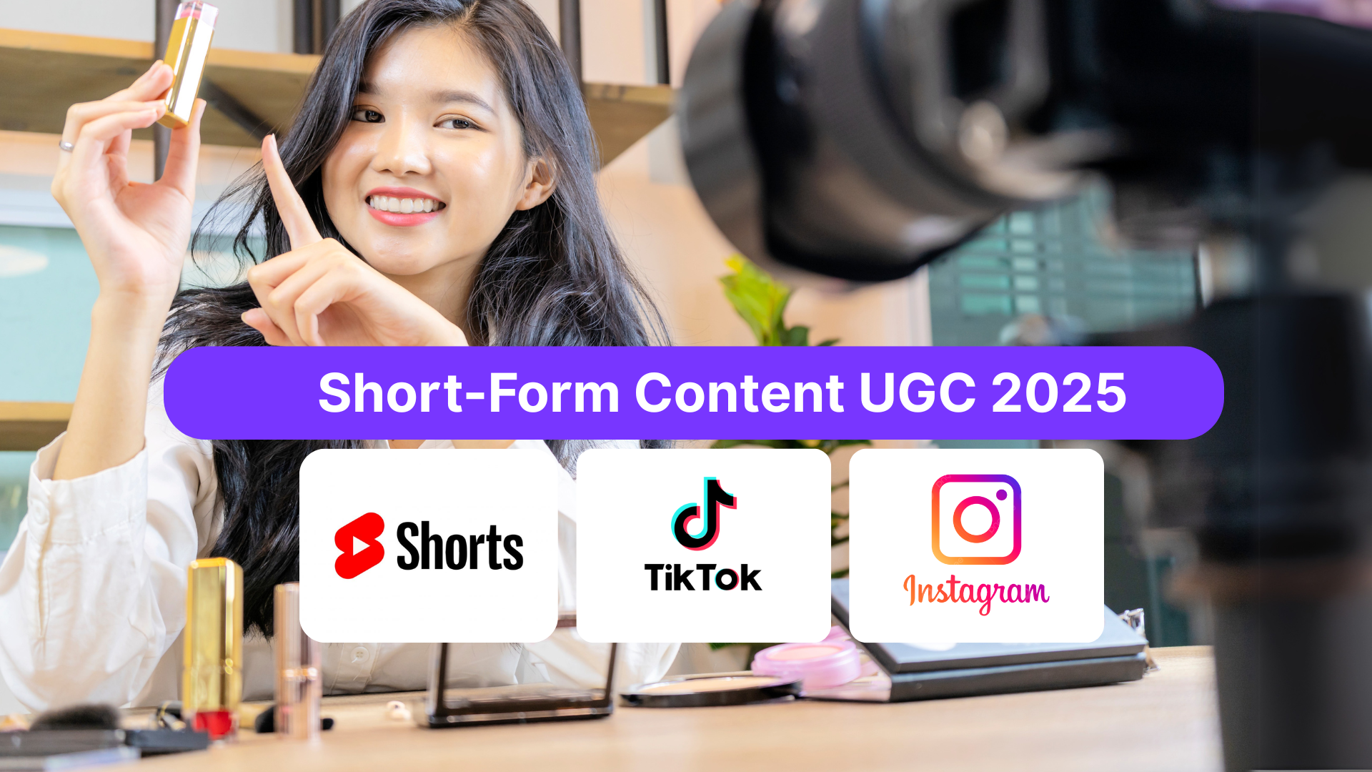 Short-Form Content UGC 2025